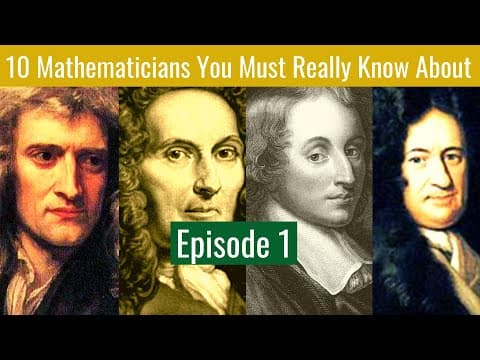 10 mathematicians you must really know about| Episode 1| Newton and Leibniz| Pascal | Bernoulli