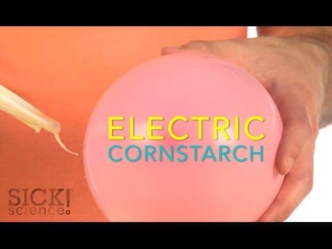 Electric Cornstarch - Sick Science