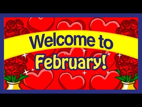 Welcome to February