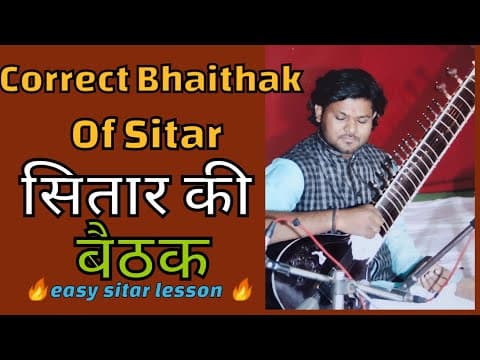Bhaithak Of Sitar | Correct Position Of Sitar