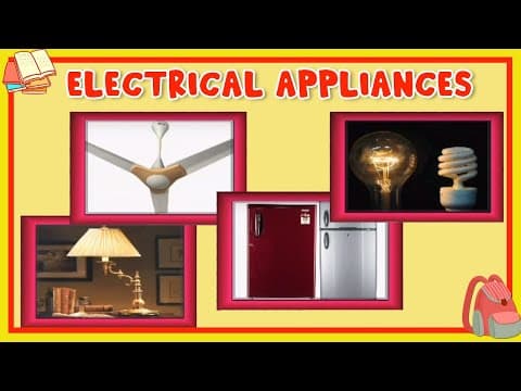 Learn About Electrical Appliances - Preschool Learning For Kids - Educational Video For Children