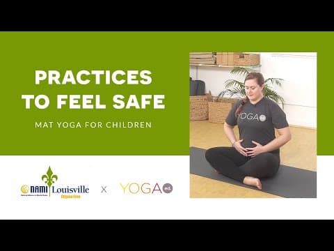 Yoga Ed. x NAMI Louisville: Mat Yoga for Children: Practices to Feel Safe