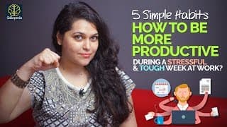 How to Be More Productive When Things Are Stressful & Tough At Work?