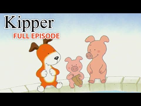 Kipper Meets Pig's Cousin | Kipper the Dog | Season 1 Full Episode | Kids Cartoon Show