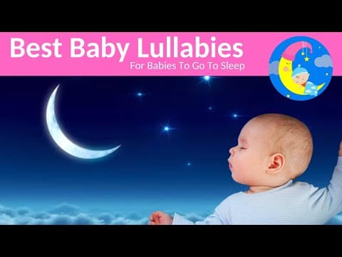 Baby Songs and Bedtime Sleep Music  - Lullaby For Babies To Go To Sleep