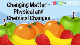 Changing Matter – Physical and Chemical Changes