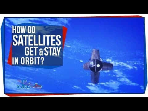 How Do Satellites Get & Stay in Orbit