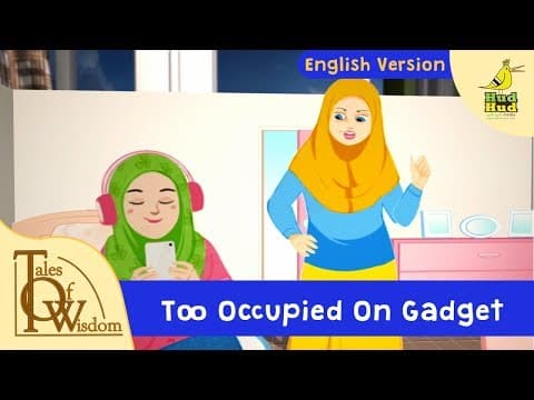 Tales of wisdom - episode 9 - too occupied on gadget