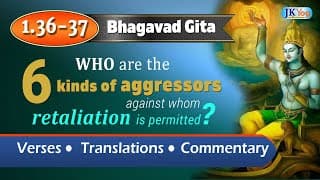 6 circumstances in which violence is not a sin | Bhagavad Gita Verses 1.36-37 | Commentary (English)