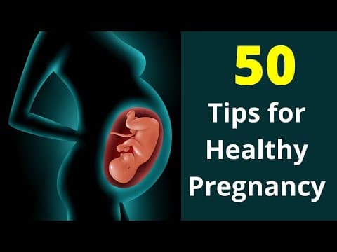 50 tips for a healthy and safe pregnancy