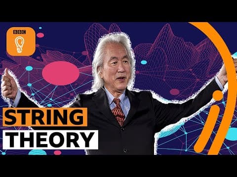 String theory - a simple way to understand the universe | BBC Ideas