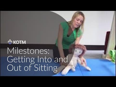 Developmental Milestones "Get Into and Out of Sitting Starts Around 6 to 10 Months"
