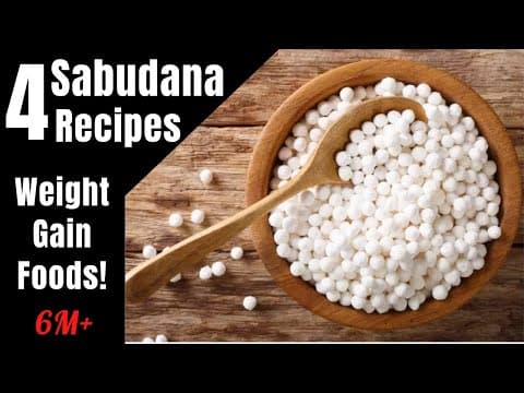 Baby Food || 4 Weight Gaining Sabudana Recipes || Breakfast, Lunch, Dinner & Snack