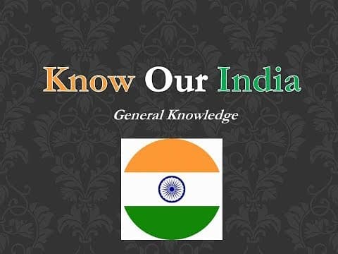 Know our India ( GK )