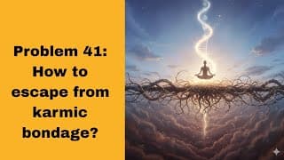 Problem 41: How to escape from karmic bondage?(@BhagavadGita_problemstosolutio‬ )