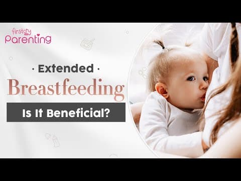 Extended breastfeeding-is it beneficial?