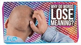 Why Does a Word Sometimes Lose All Meaning