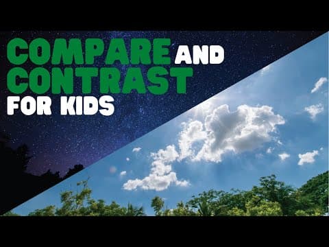 Compare and contrast for kids - learn how to compare and contrast anything
