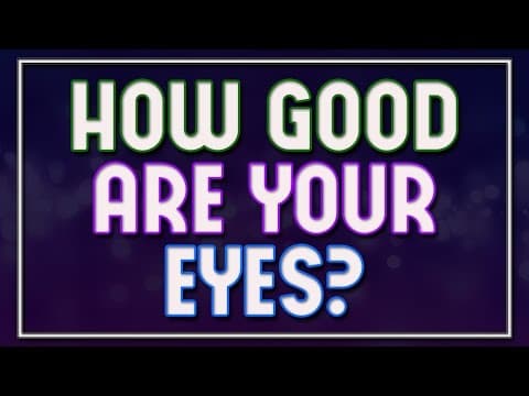 How Good Are Your Eyes 92% fail