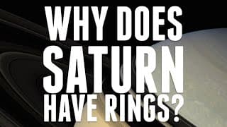 Why Does Saturn Have Rings?