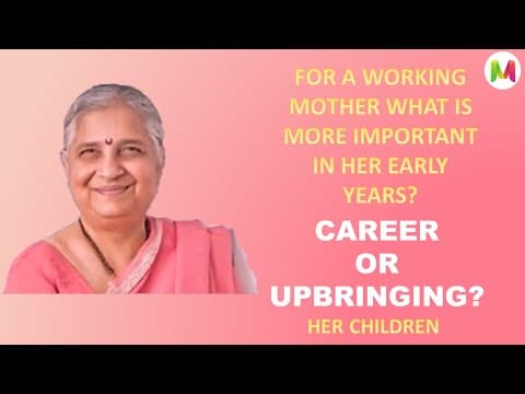 Mothers are shaping a new young life. It is a creation of personality. By Sudha Murthy