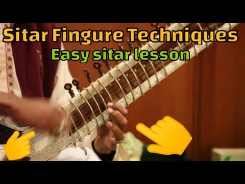 Sitar Fingure Techniques | Easy Sitar Tutorial