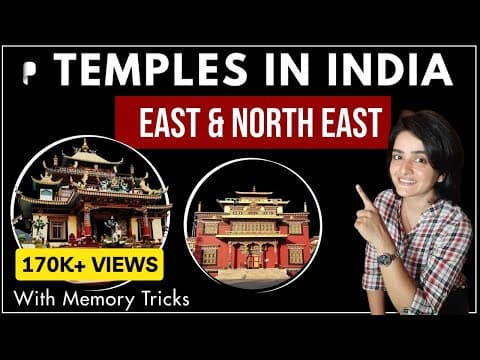 Temples in India - East & North East - Art & Culture - with Memory Tricks by Ma'am Richa- Lecture 3