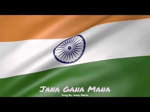 Indian National Anthem- Jana Gana Mana by Jessy Sterin