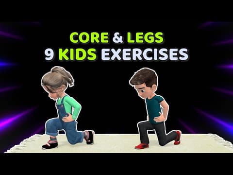 9 SUPER FUN CORE AND LEGS EXERCISES FOR KIDS