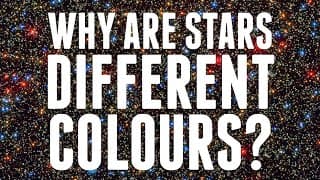 Why Are Stars Different Colours?