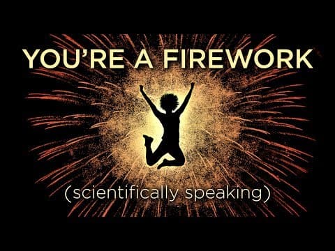 Your Body Is A Firework (Scientifically Speaking) - YouTube