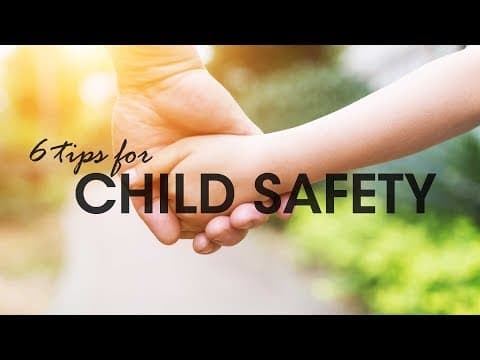 6 tips for child safety-how to keep your child safe