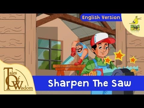 Tales of wisdom - episode 16 - sharpen the saw