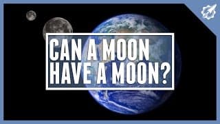 Can A Moon, Have A Moon?