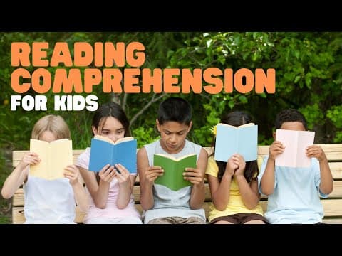 Reading comprehension for kids - practice reading comprehension skills and learn 4 key strategies
