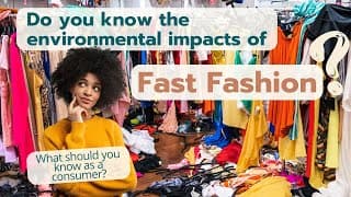 The Dirty Truth of Fast Fashion-How does fashion impact the environment