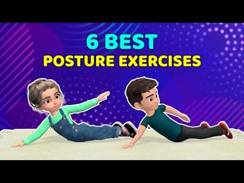 6 BEST POSTURE EXERCISES FOR KIDS - DAILY ROUTINE