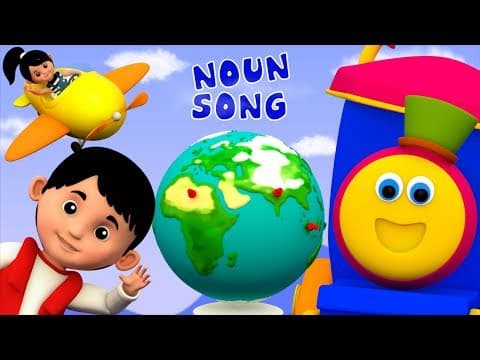 Noun Song-Learning Street With Bob The Train-Word Play-Educational Videos