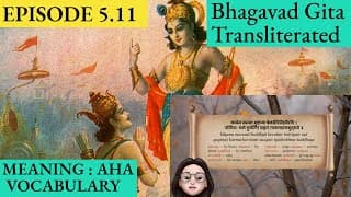 Meaningaha Ch5, S5.11 Bhagavad Gita for Children Sanskrit Vocabulary Chanting Vedic Mantras Daily