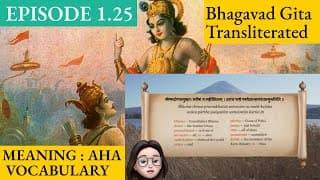 Meaning Aha 1.25 A Shloka A Day - Bhagavad Gita for Children Episode 25 Sanskrit Vocabulary