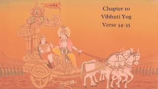 Bhagavad Gita Chapter 10 Verse 34 and 35 English