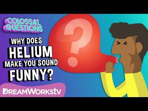 Why Does Helium Make Your Voice High? | COLOSSAL QUESTIONS