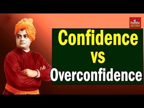 Confidence vs Overconfidence | hmtv Selfhelp