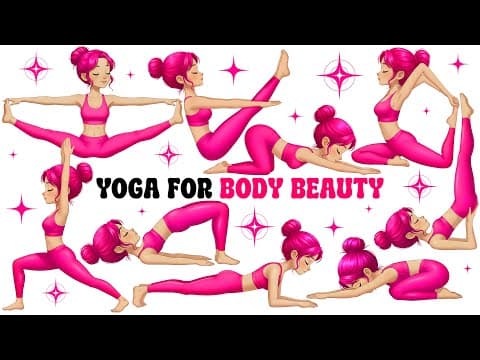 Yoga for Body Beauty | Yoga for Children | Yoga for Health | Yoga Poses for a Beautiful Body