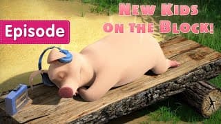 Masha and the Bear|New Kids on the Block