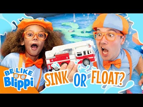 Sink or Float? Let’s Find Out! | Be Like Blippi | Blippi Ultimate Roadtrip