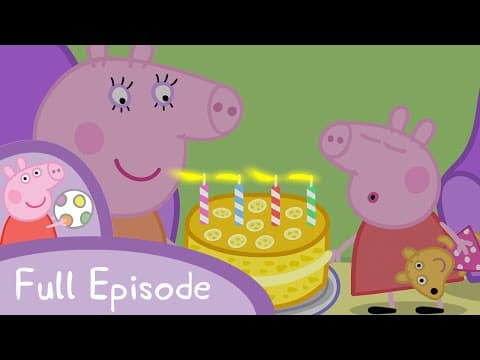 Peppa Pig - My Birthday Party (full episode)