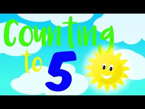 I can count from 1 to 5 - counting to 5 for toddlers - count 1 to 5