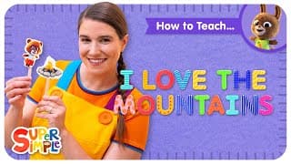 How To Teach I Love The Mountains