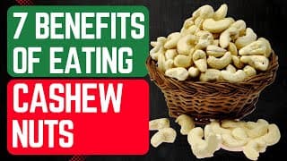 7 Amazing Benefits Of CASHEW NUTS